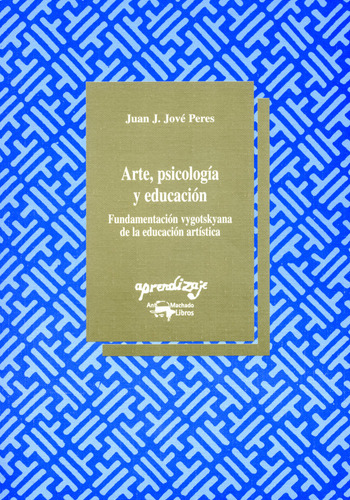 Arte Psicologia Y Educacion - Jove Peres,juan J