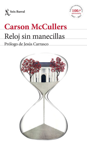 Reloj sin manecillas: Prólogo de Jesús Carrasco, de McCullers, Carson. Serie Biblioteca Formentor Editorial Seix Barral México, tapa blanda en español, 2017