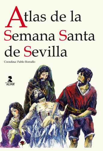 Libro Atlas De La Semana Santa De Sevilla - Aavv