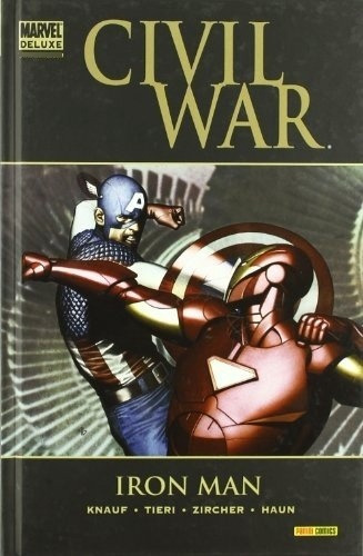 Civil War - Iron Man, De Marvel Deluxe. Editorial Editorial Panini, Edición 1 En Español