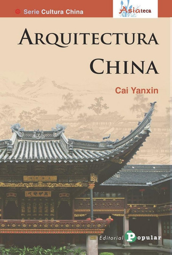 Libro Arquitectura China - Yauxin, Cai