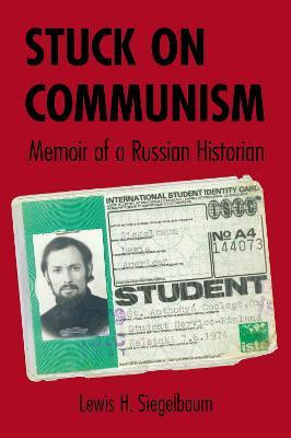 Libro Stuck On Communism : Memoir Of A Russian Historian ...