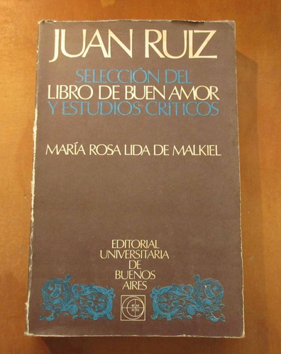 Libro Juan Ruiz Selección De Libro De Buen Amor Lida Malkiel