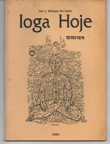Ioga Hoje - Santos, Luiz A. Rebouças Dos.