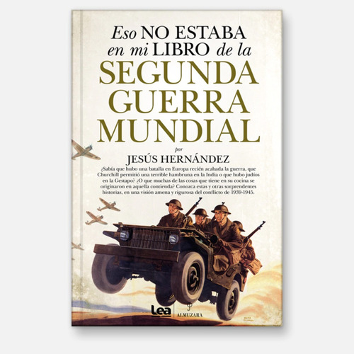 Eso No Estaba En Mi Libro De La Segunda Guerra Mundial