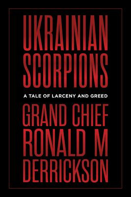 Libro Ukrainian Scorpions : A Tale Of Stupidity And Greed...