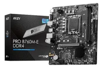Comprar Placa-mãe Msi Pro B760m-e Ddr4 Lga 1700 2x Ddr4 1x M.2 Pcie 4.0 Micro Atx