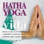 Hatha Yoga Para Tu Vida / Hatha Yoga For Life