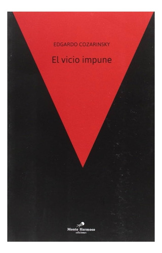 El Vicio Impune - Edgardo Cozarinsky 