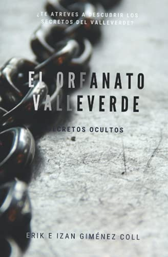 El Orfanato Valle Verde: Secretos Ocultos