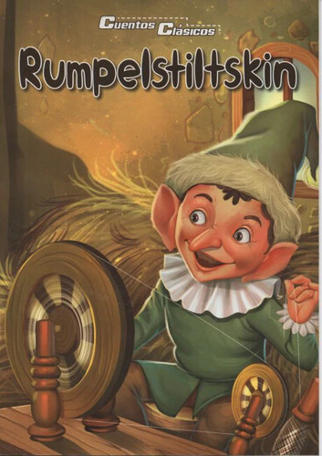 Libro Cuentos Clásicos: Rumpelstiltskin - Tapa Dura