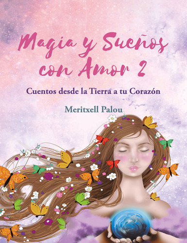 Magia Y Sueãâos Con Amor 2, De Palou, Meritxell. Editorial Carena En Español