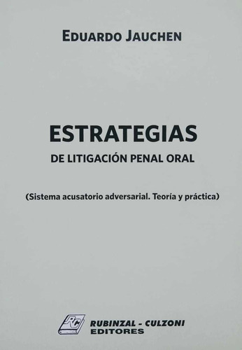 Libro Estrategias De Litigación Penal Oral - Jauchen