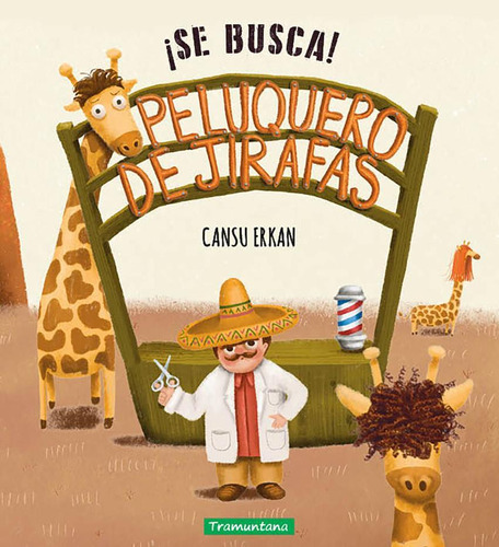 Libro: ¡se Busca! Peluquero De Jirafas. Erkan, Cansu. Tramun