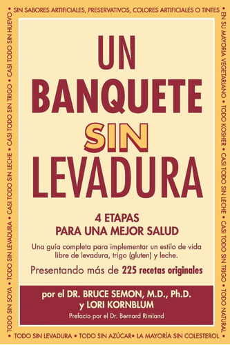 Libro: Un Banquete Sin Levadura: 4 Etapas Para Una Mejor Sal