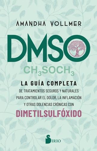 Dmso. La Guia Completa - Amanda Vollmer