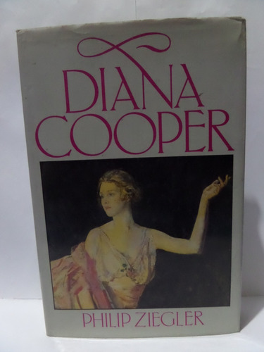 Diana Cooper - Philip Ziegler