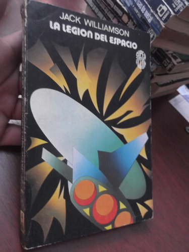 La Legion Del Espacio Jack Williamson Super Ficcion