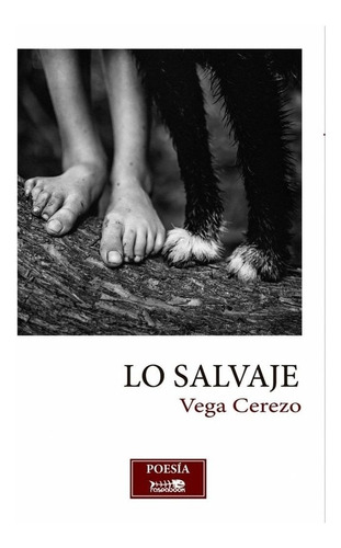Libro Lo Salvaje - Cerezo, Vega