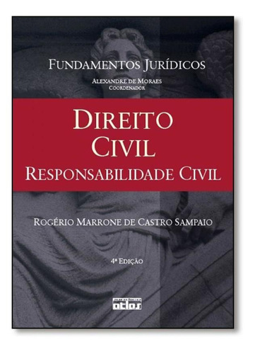 Direito Civil: Responsabilidade Civil - Vol.4 - Coleção Fu, De Rogério Marrone De Castro Sampaio. Editora Atlas - Grupo Gen, Capa Mole Em Português