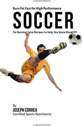 Libro Burn Fat Fast For High Performance Soccer : Fat Bur...