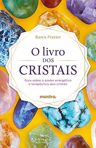 Libro Livro Dos Cristais, O - Guia Sobre O Poder Energetico