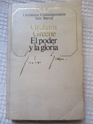 Graham Greene - El Poder Y La Gloria