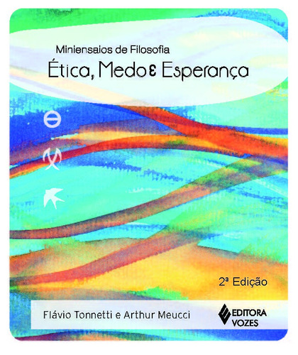 Ética, medo e esperança, de Meucci, Arthur. Editora Vozes Ltda., capa mole em português, 2014