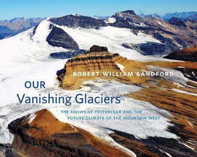Libro Our Vanishing Glaciers - Robert William Sandford