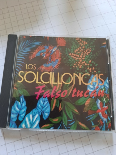 Los Solcilloncas - Falso Tucan. Cd
