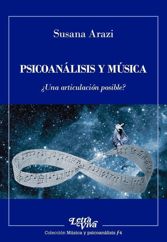 Psicoanalisis Y Musica - Susana Arazi