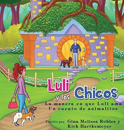 Libro: Luli Y Chicos: La Manera Que Luli Ama (spanish&..