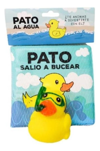 Pato Salio A Bucear - Libro De Baño + Pato De Goma Con Chifle, de No Aplica. Editorial S/D, tapa blanda en español, 2021