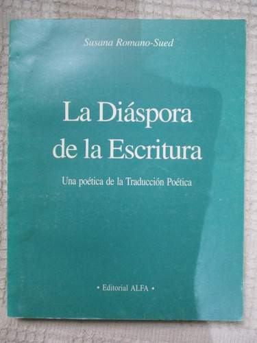 Susana Romano-sued - La Diáspora De La Escritura