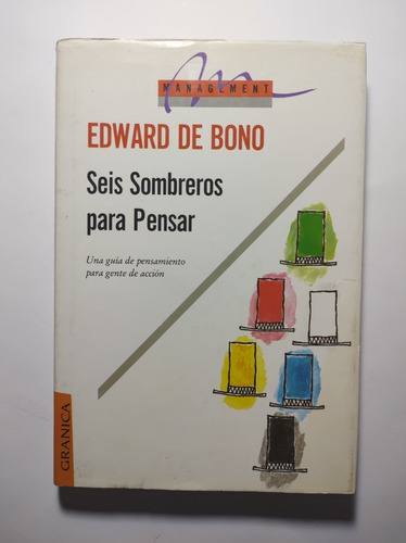 Seis Sombreros Para Pensar , Edward De Bono 