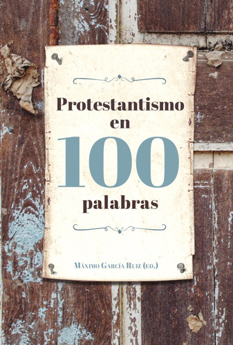 Protestantismo En 100 Palabras