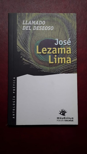 Llamado Del Deseoso De Jose Lezama Lima Poesia Nuevo