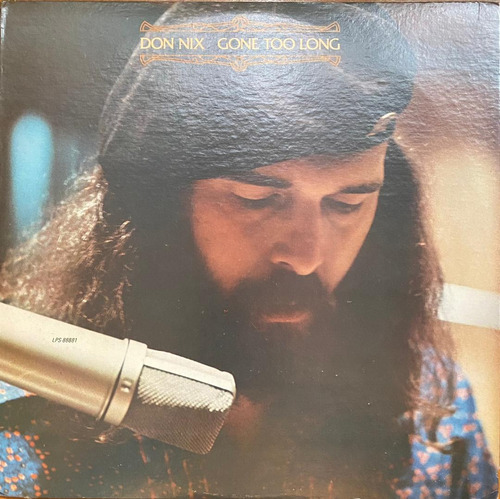 Disco Lp - Don Nix / Gone Too Long. Album (1977)