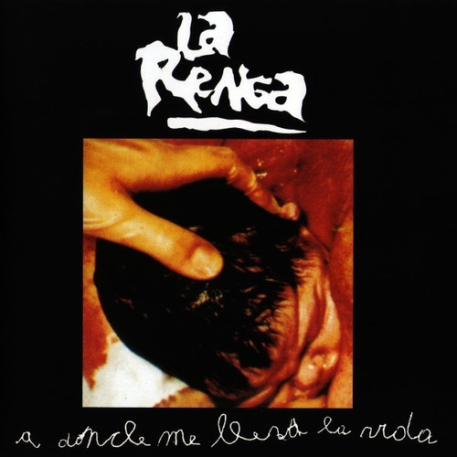 Cd La Renga / A Donde Me Lleva La Vida (1994) 