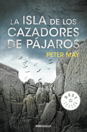 La Isla De Los Cazadores De Pájaros May, Peter Debolsillo