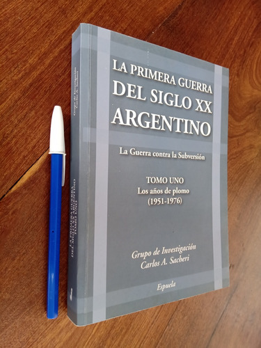 Guerra Contra La Subversión - Años De Plomo - Carlos Sacheri