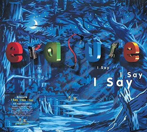 Cd I Say I Say I Say (2021 Expanded Edition) - Erasure