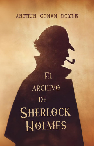 Libro:  El Archivo De Sherlock Holmes (spanish Edition)