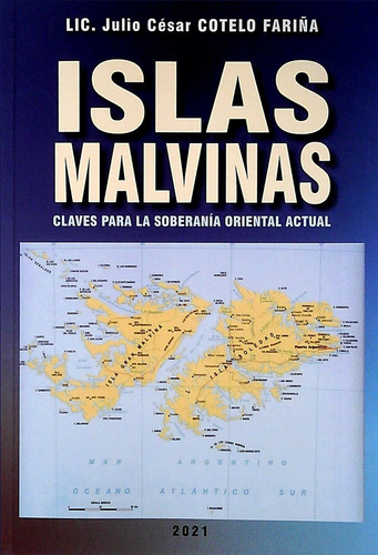 Islas Malvinas  - Cotelo Fariña, Julio César