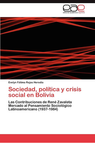 Libro:sociedad, Política Y Crisis Social En Bolivia: Las Con