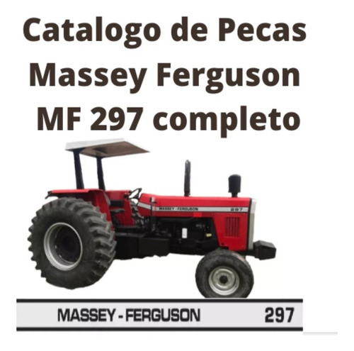 Catálogo De Peças Massey Ferguson Mf 297 - Pdf