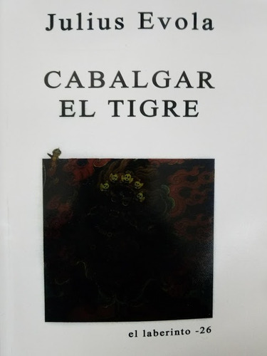 Cabalgar El Tigre - Julius Evola