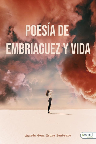 Poesãâa De Embriaguez Y Vida, De Espina Zambrano, Águeda. Avant Editorial, Tapa Blanda En Español
