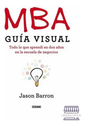 Mba Guia Visual / Jason Barron