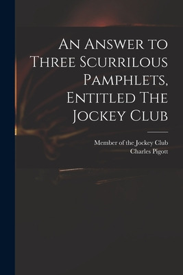 Libro An Answer To Three Scurrilous Pamphlets, Entitled T...